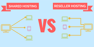 Reseller Hosting VS Shared Hosting