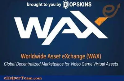 Exchange virtual goods and cryptocurrencies on WAX 34 The WAX