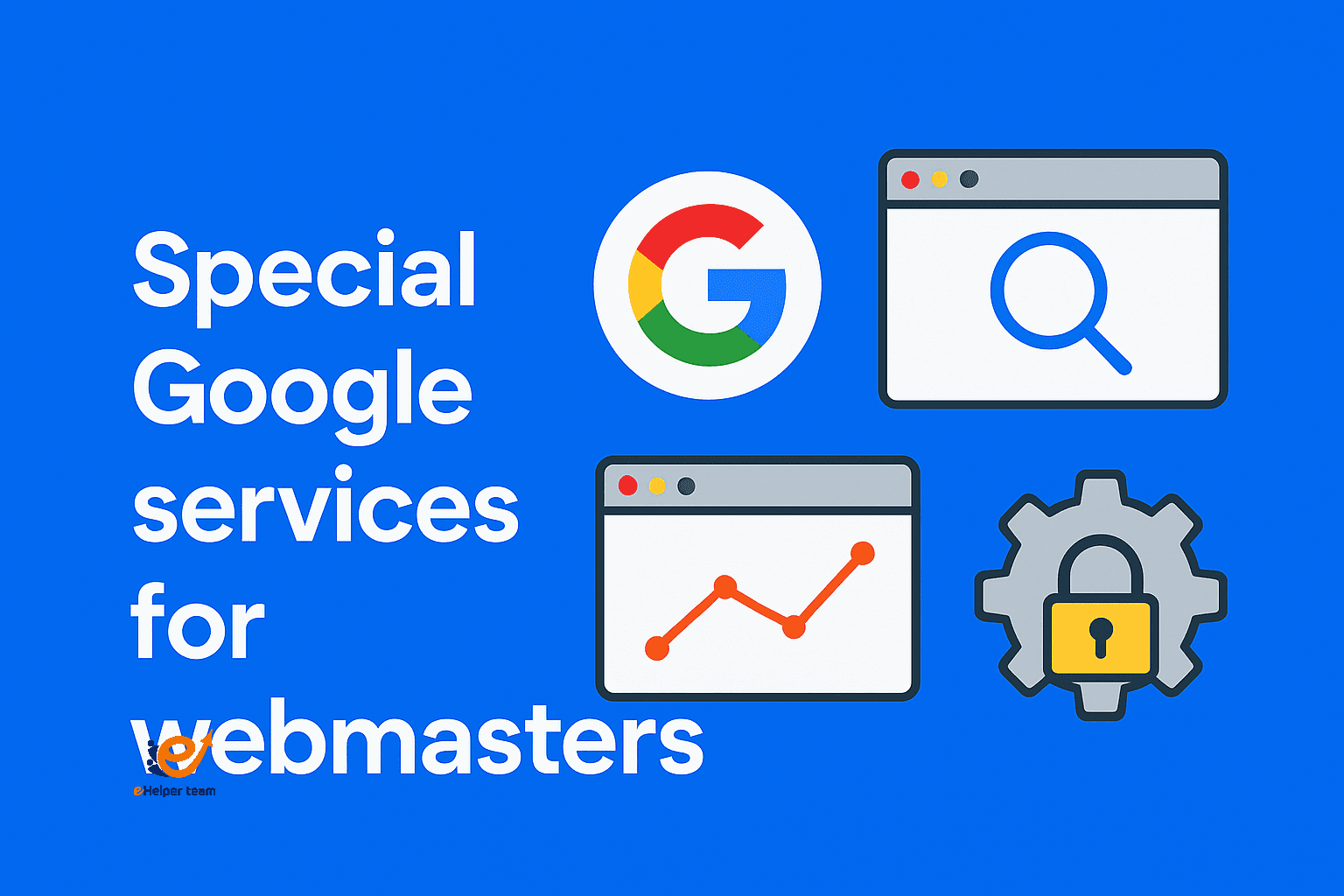 Special Google services for webmasters Google services