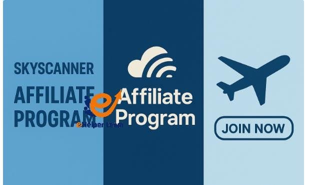 Skyscanner Affiliate Program - Let's know the main advantages