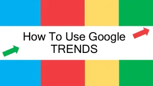 How to use google trends step by step 1 How to use google trends step by step