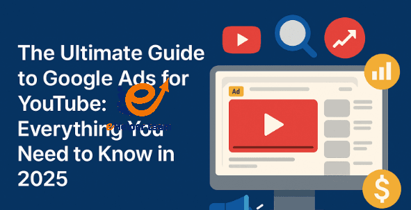 What are Google Ads for YouTube?