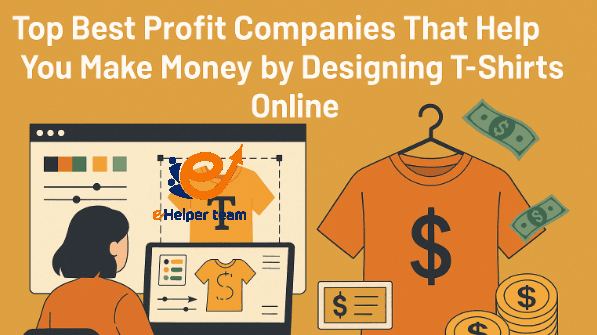 best profit companies Make Money By Designing T-Shirts 1 How Do Companies Make Money from Designing T-Shirts?