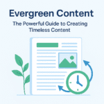 How to create Evergreen Content and its important 5 Evergreen Content