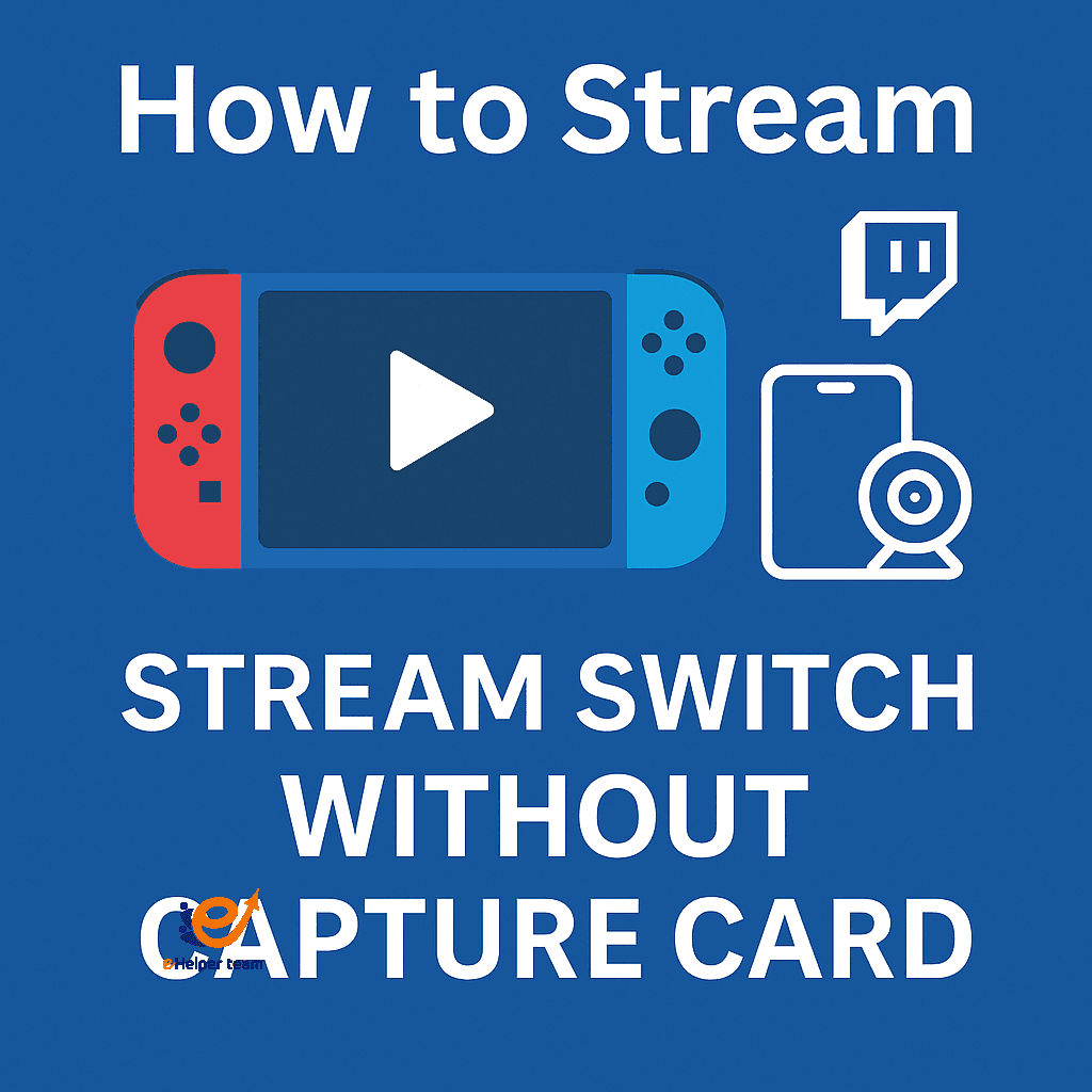 How to Stream Switch Without Capture Card The Ultimate Budget Guide