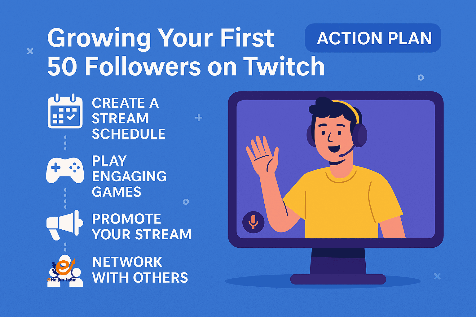 How to Grow on Twitch for Beginners and Reach Your First 50 Followers: A Realistic Action Plan