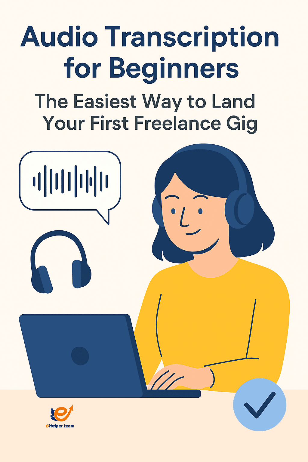 Audio Transcription for Beginners: The Easiest Way to Land Your First Freelance Gig audio transcription for beginners