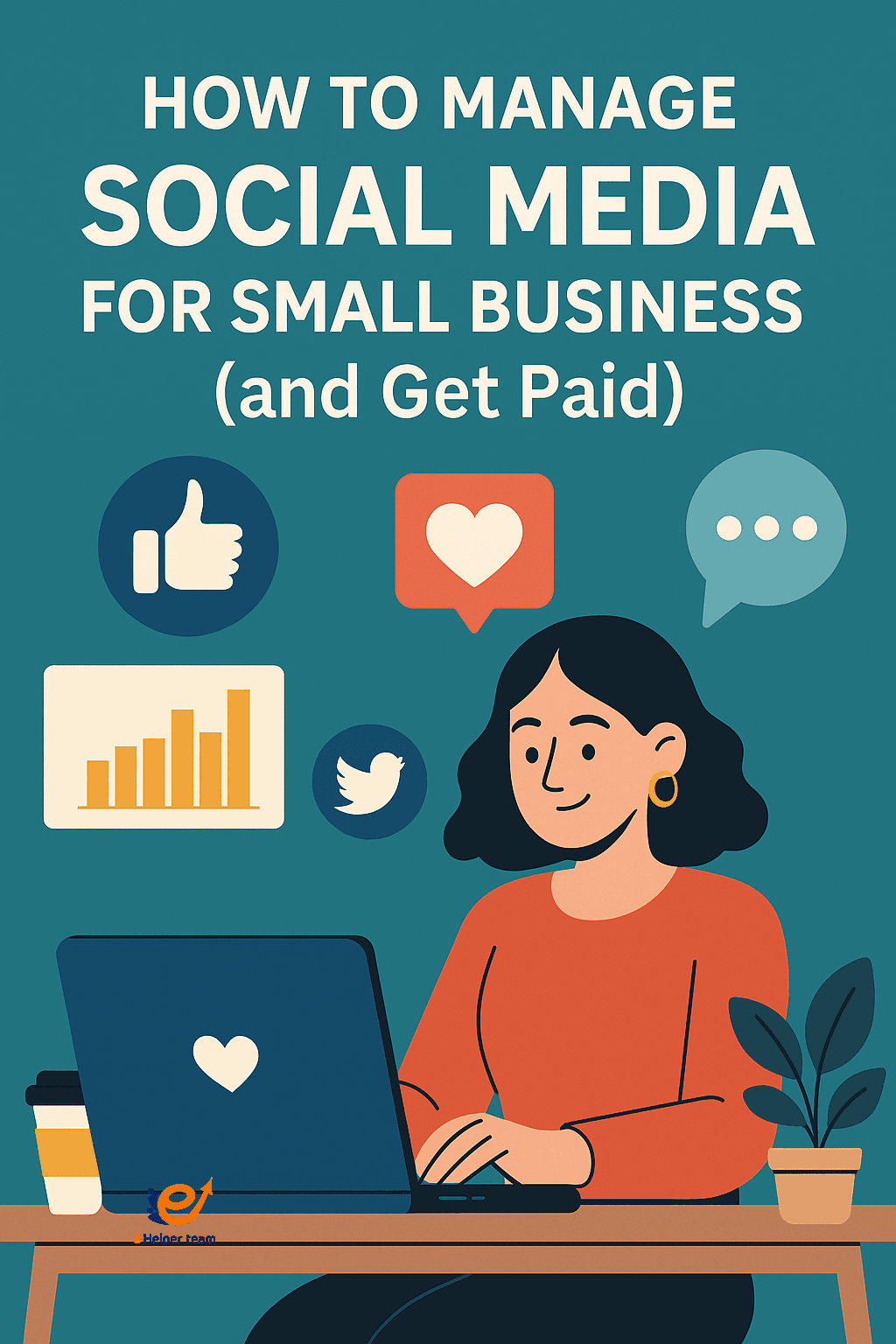 How to Manage Social Media for Small Local Businesses (and Get Paid For It) How to Manage Social Media for Small Local Businesses (and Get Paid For It)