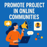 promote project in online communities