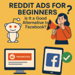 Reddit Ads for Beginners: Proven Facebook Alternative in 2025 6 reddit ads for beginners