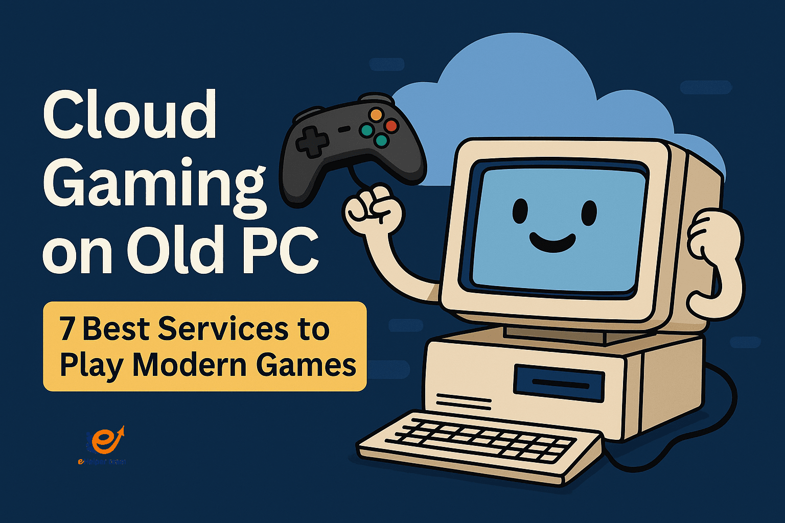 Top 7 Services for Cloud Gaming on Old PC to Enjoy Modern AAA Titles Smoothly 2 Top 7 Services for Cloud Gaming on Old PC to Enjoy Modern AAA Titles Smoothly