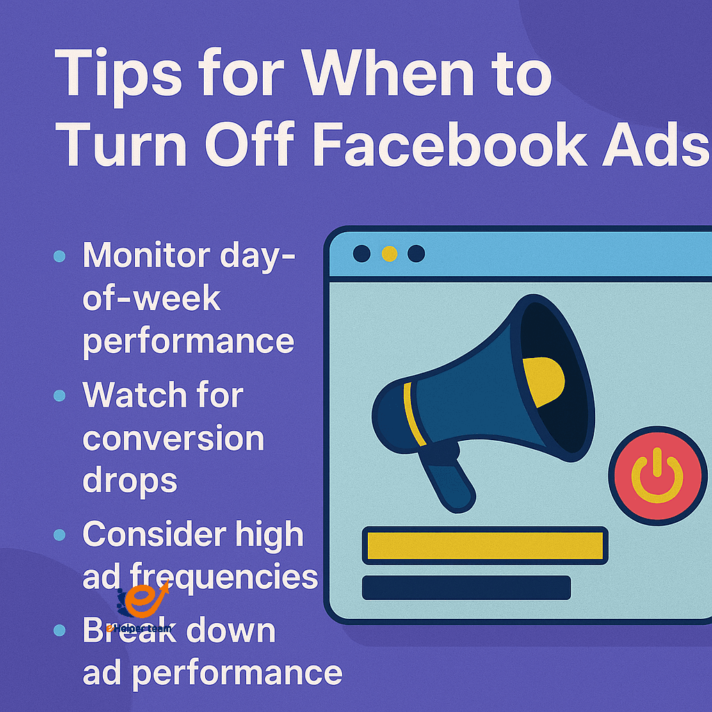 Stop Wasting Budget: When to Turn Off Facebook Ads and Maximize Results 2 when to turn off facebook ads