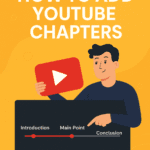 How to Add YouTube Chapters: Boost Your SEO, Engagement, and Watch Time 9 how to add youtube chapters