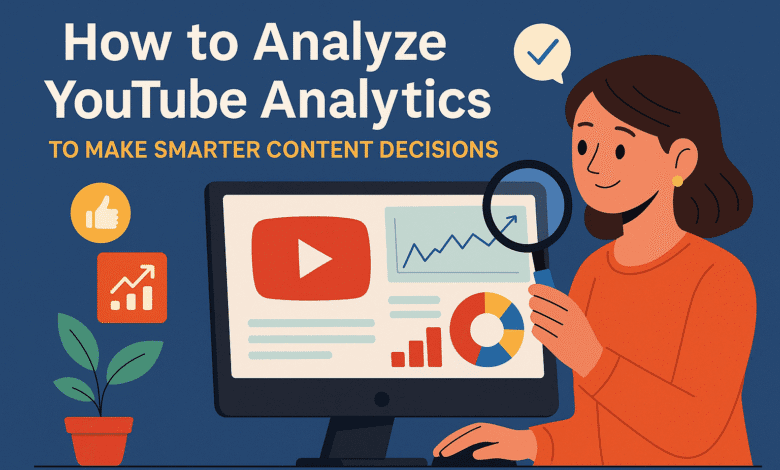 how to analyze youtube analytics