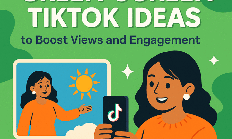10 Creative Green Screen TikTok Ideas to Boost Views and Engagement 1 green screen tiktok ideas