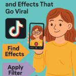 How to Find TikTok Filters That Go Viral – Top Tools and Tips for 2025 4 how to find tiktok filters