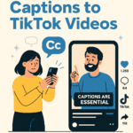 how to add captions to tiktok videos