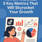 How to Use TikTok Analytics: 5 Key Metrics That Will Skyrocket Your Growth 8 how to use tiktok analytics