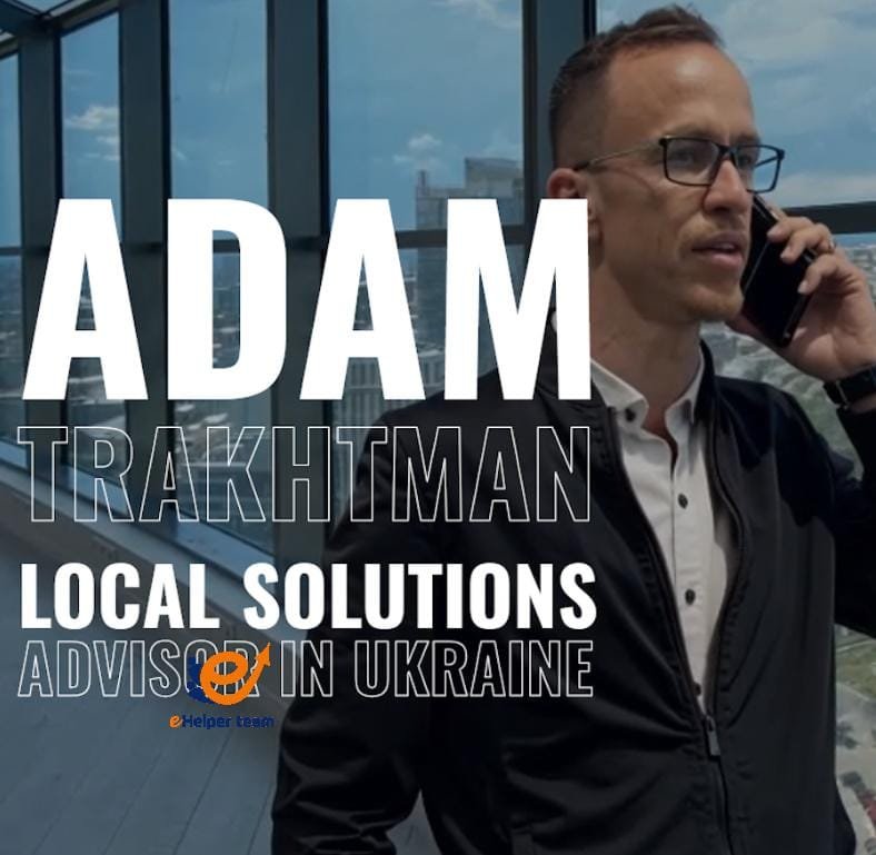 Adam Trakhtman Your Trusted Partner in Ukraine Adam Trakhtman Your Trusted Partner in Ukraine