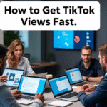 How to Get TikTok Views Fast and Go Viral 8 How to Get TikTok Views Fast and Go Viral