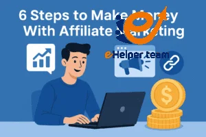 6 Steps to Make Money With Affiliate Marketing 38 Make Money With Affiliate