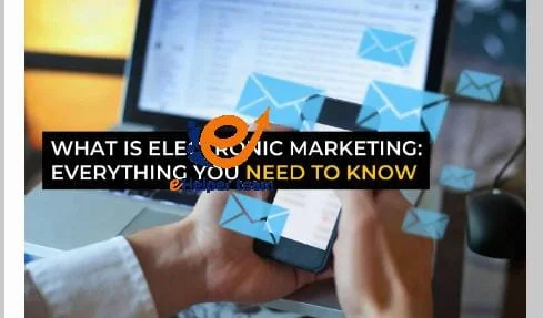 What is E-Marketing Definition?