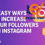 5 easy ways to increase your followers on Instagram
