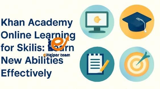 Khan Academy: Online Learning for Skills