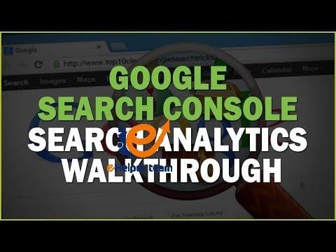 Google Search Console (GSC): Search Analytics Walkthrough