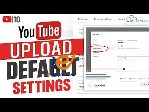 YouTube Upload Default Settings: Set Description, Tags & More by Default