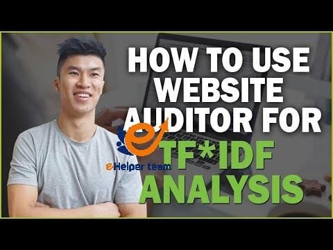 How to Use Website Auditor for TF*IDF Analaysis and Optimization