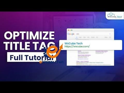 Title Tag Optimization How to Create SEO Friendly Title 1 Title Tag Optimization - How to Create SEO Friendly Title Tags | SEO Tutorial
