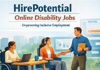 employment opportunities for people with disabilities Why HirePotential Online Disability Jobs Is the Right Platform for You