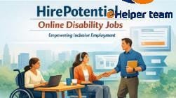 Why HirePotential Online Disability Jobs Is the Right Platform for You