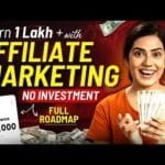 Earn to 1 Lakh/Month With AFFILIATE MARKETING (Full Roadmap) - 2024