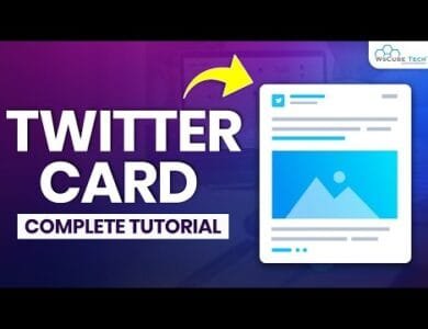 Twitter Cards: How to Create & Add Twitter Card? Generate More Leads & Traffic From Twitter