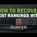 How to Recover Lost Rankings with Surfer SEO – 4K 5 How to Recover Lost Rankings with Surfer SEO