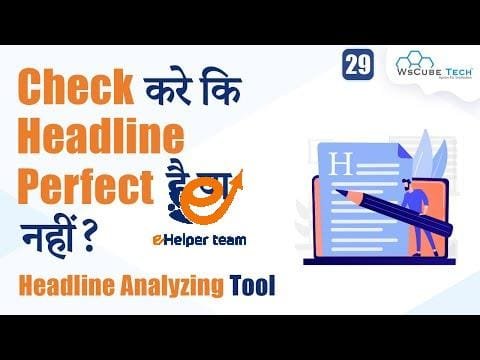 Headline Analyzer Tool: Write Powerful Headlines & Check the Headline is Perfect or Not in Seconds