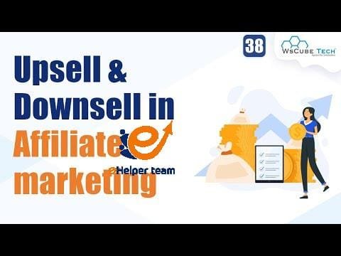 Upsell & Downsell in Affiliate Marketing & How to 1 Upsell & Downsell in Affiliate Marketing & How to Take Advantage 💯✔